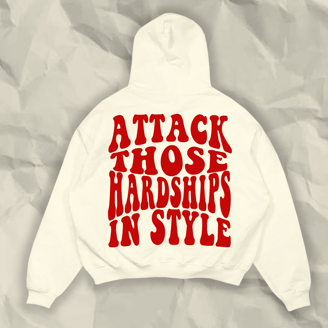 Attack Those Hardships Hoodie